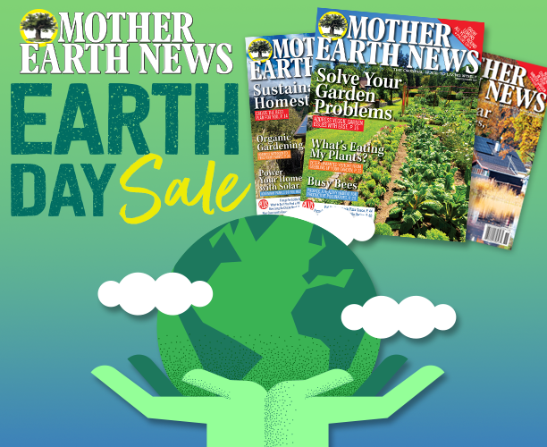 Mother Earth News Earth Day Sale with a cartoon illustration of mint green hands holding up planet Earth.